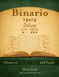 Binario 14x14 Deluxe - Da Facile a Difficile - Volume 12 - 468 Puzzle
