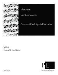 Giovanni Pierluigi Da Palestrina, Franz Xaver Haberl - Missarum: Liber Decimusquintus, Häftad. Tillgänglighet: Lägg i varukorg
