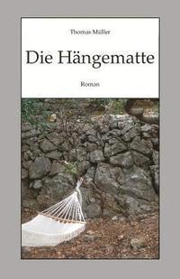 Thomas Muller - Die Haengematte, Häftad