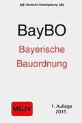 Bayerische Bauordnung: (BayBO)