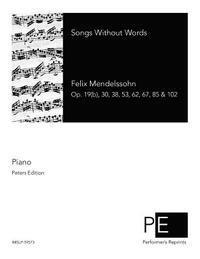 Felix Mendelssohn, Theodor Kullak - Songs Without Words, Häftad