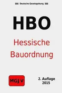 Redaktion M. G. J. V., Groelsv Verlag - Hessische Bauordnung: Hessische Bauordnung (HBO), Häftad. Tillgänglighet: Lägg i varukorg