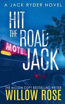 Willow Rose - Hit the road Jack, Häftad
