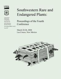 Usda Forest Service - Southwestern Rare and Endangered Plants: Proceedings of the Fourth Conference, Häftad. Tillgänglighet: Lägg i varukorg