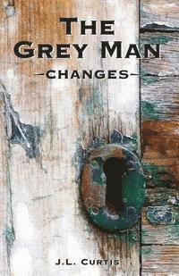 Jl Curtis, Cara Lockwood, Tina Garceau - Grey Man- Changes, Häftad. Tillgänglighet: Lägg i varukorg
