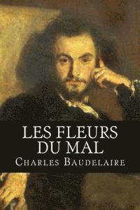 Charles Baudelaire - Les Fleurs du Mal, Häftad