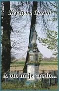 Christian Inspirational Poems: A Oto Moje Credo: Polish Edition
