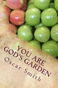 Oscar Smith - You Are God's Garden, Häftad. Tillgänglighet: Lägg i varukorg