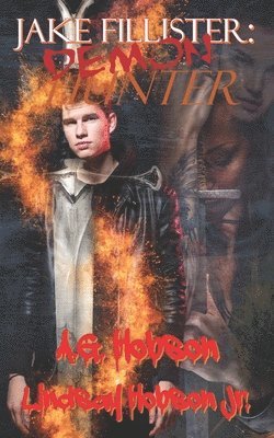 Jr. Hobson, Lindsay, A. G. Hobson - Jake Fillister; Demon Hunter, Häftad