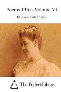 Florence Earle Coates, The Perfect Library - Poems 1916 - Volume VI, Häftad