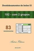 Desdobramentos de Bolso II: 1x2 - Com 2 Grupos