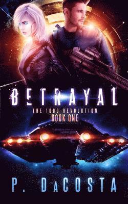 Pippa Dacosta - Betrayal (the 1000 Revolution), Häftad. Tillgänglighet: Lägg i varukorg