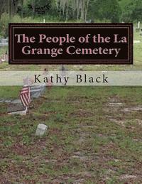Kathy Black - The People of the La Grange Cemetery: Volume A, Häftad. Tillgänglighet: Lägg i varukorg