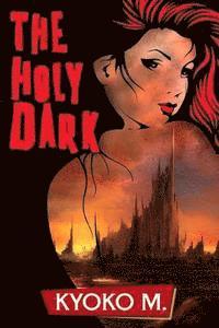 Kyoko M - The Holy Dark, Häftad. Tillgänglighet: Lägg i varukorg