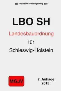 Redaktion M. G. J. V., Groelsv Verlag - Landesbauordnung für das Land Schleswig-Holstein: LBO Schleswig-Holstein, Häftad. Tillgänglighet: Lägg i varukorg