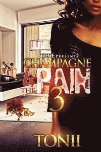 Tonii - Champagne For The Pain III, Häftad. Tillgänglighet: Lägg i varukorg