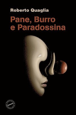Pane, Burro e Paradossina