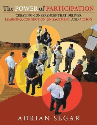 Adrian Segar - Power of Participation, Häftad. Tillgänglighet: Lägg i varukorg