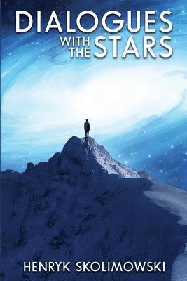 Henryk Skolimowski - Dialogues with the Stars, Häftad. Tillgänglighet: Lägg i varukorg