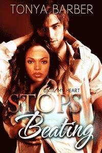 Tonya M. Barber - Until My Heart Stops Beating, Häftad