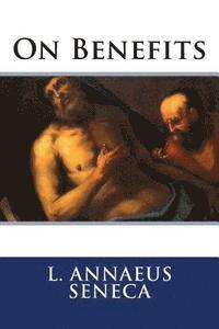 L. Annaeus Seneca, Aubrey Stewart - On Benefits, Häftad. Tillgänglighet: Lägg i varukorg