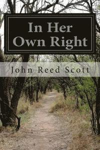 John Reed Scott - In Her Own Right, Häftad