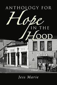 Mary Darlene Edwards, Wanda J. Burnside - Anthology For Hope In The Hood, Häftad. Tillgänglighet: Lägg i varukorg