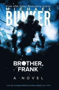 Michael Bunker - Brother, Frank, Häftad. Tillgänglighet: Lägg i varukorg