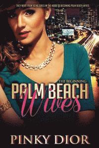 Pinky Dior - Palm Beach Wives: The Beginning, Häftad. Tillgänglighet: Lägg i varukorg