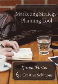Karen Porter - Marketing Strategy Planning Tool, Häftad. Tillgänglighet: Lägg i varukorg