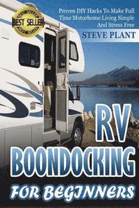 Steve Plant - RV Boondocking For Beginners: Proven DIY Hacks To Make Full time Motorhome Living Simple And Stress Free, Häftad. Tillgänglighet: Lägg i varukorg