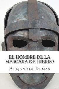 Alejandro Dumas, Martin Hernandez - El Hombre de la Mascara de Hierro, Häftad