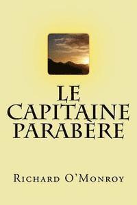 Richard O'Monroy - Le capitaine Parabere, Häftad