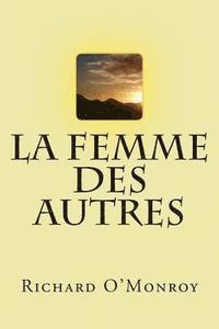 Richard O'Monroy - La femme des autres, Häftad