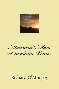 Richard O'Monroy, G-Ph Ballin - Monsieur Mars et madame Venus, Häftad