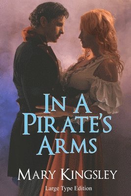Mary Kingsley - In a Pirate's Arms, Häftad. Tillgänglighet: Lägg i varukorg