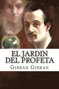Gibran Khalil Gibran, Martin Hernandez - El Jardin del Profeta, Häftad