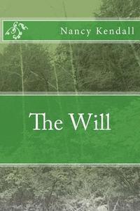 Nancy Kendall - The Will, Häftad. Tillgänglighet: Lägg i varukorg