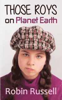 Robin Russell - Those Roys on Planet Earth, Häftad
