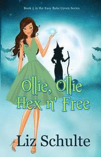Liz Schulte - Ollie, Ollie Hex n' Free, Häftad. Tillgänglighet: Lägg i varukorg