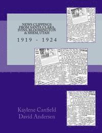 David Andersen, Kaylene Canfield - News Clippings from Santa Clara, Ivins, Bloomington & Shem, Utah, Häftad