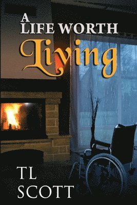 T. L. Scott - A Life Worth Living, Häftad. Tillgänglighet: Lägg i varukorg