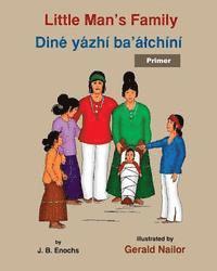 Native Child Dinetah - Little Man's Family: Dine yazhi ba'alchini (primer), Häftad. Tillgänglighet: Lägg i varukorg