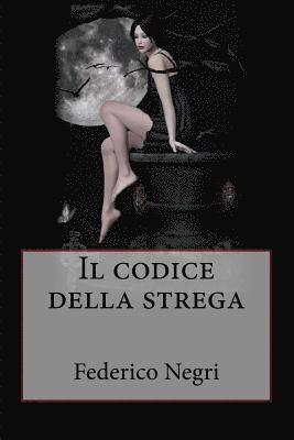 Federico Negri - codice della strega, Häftad. Tillgänglighet: Lägg i varukorg