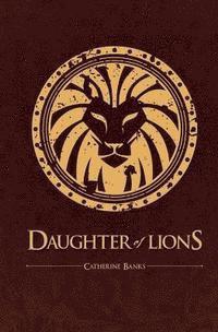 Catherine Banks - Daughter of Lions, Häftad. Tillgänglighet: Lägg i varukorg