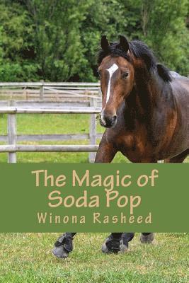 Winona Rasheed - The Magic of Soda Pop, Häftad. Tillgänglighet: Lägg i varukorg