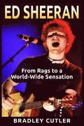 Ed Sheeran: From Rags to a World-Wide Sensation