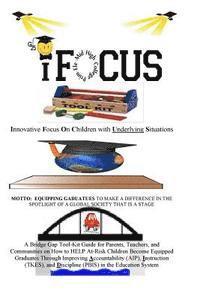 Eric Robertson - iFOCUS Tool-Kit: Are you trying to get your child and (or) student to focus during school or after-school? You have picked up the right, Häftad. Tillgänglighet: Lägg i varukorg
