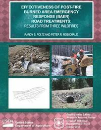 Peter R. Robichaud, Randy B. Foltz - Effectiveness of Post-fire Burned Area Emergency Response (BAER) Road Treatments: Results from Three Wildfires, Häftad. Tillgänglighet: Lägg i varukorg