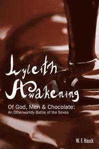 Lyleith Awakening: Of God Men & Chocolate